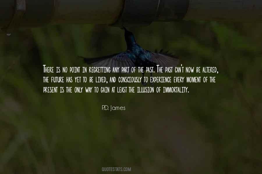 There Is Only Now Quotes #229332