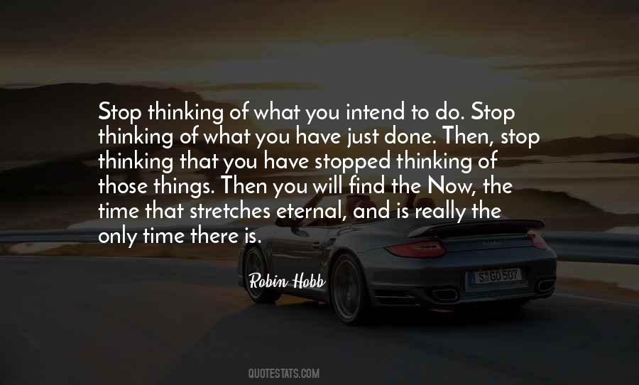 There Is Only Now Quotes #451054