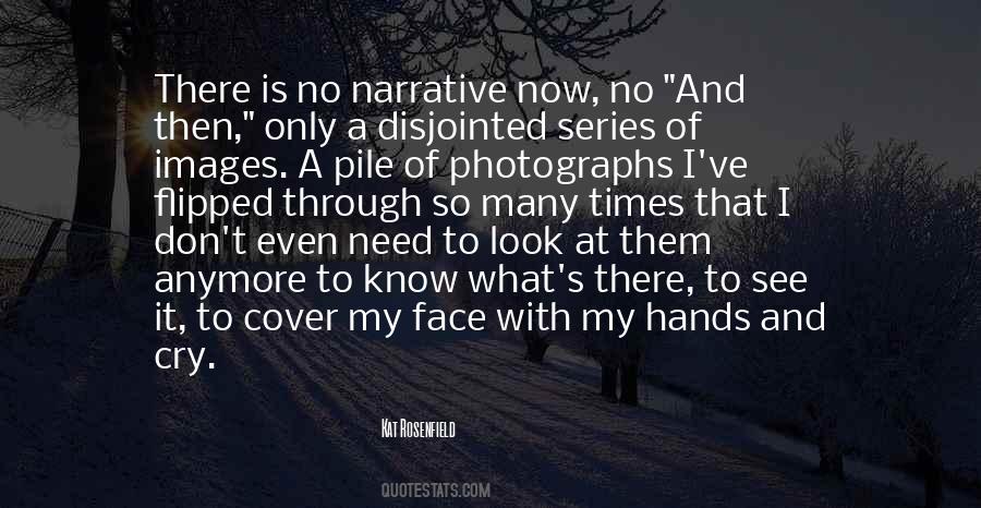 There Is Only Now Quotes #560874