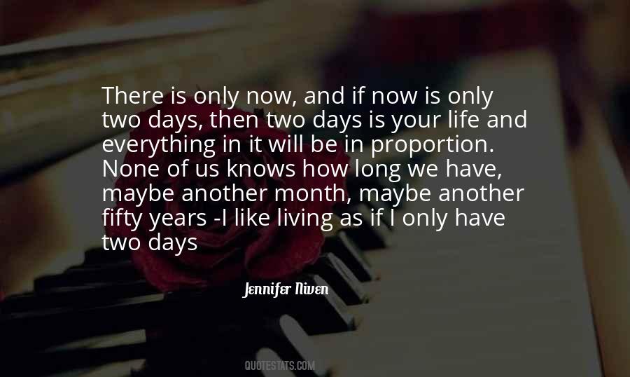 There Is Only Now Quotes #989542