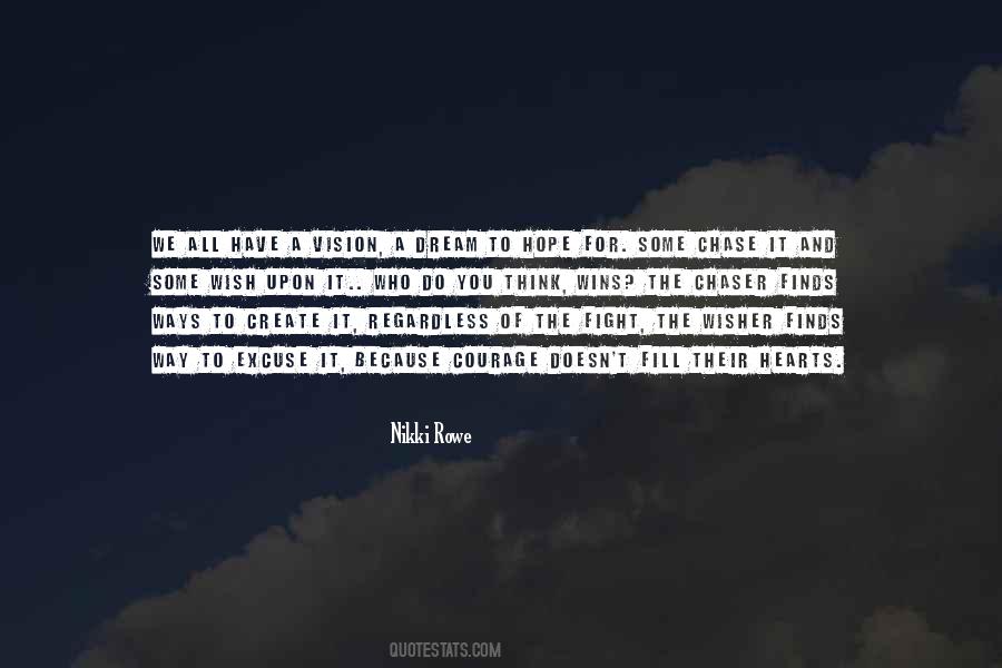 Chase The Vision Quotes #1425721