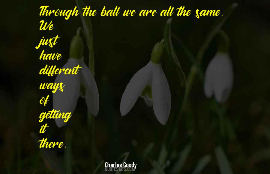 We Are Same Quotes #491296