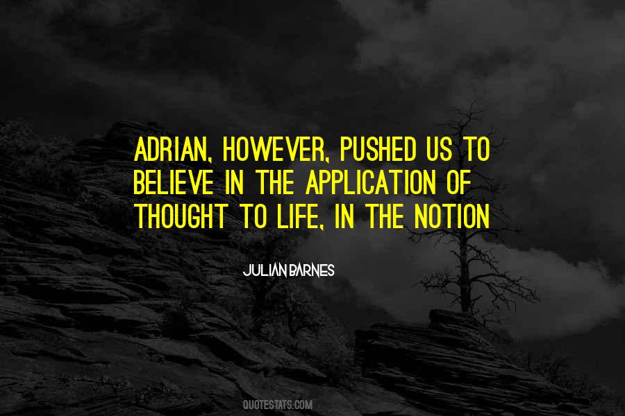 Notion Of Life Quotes #116721