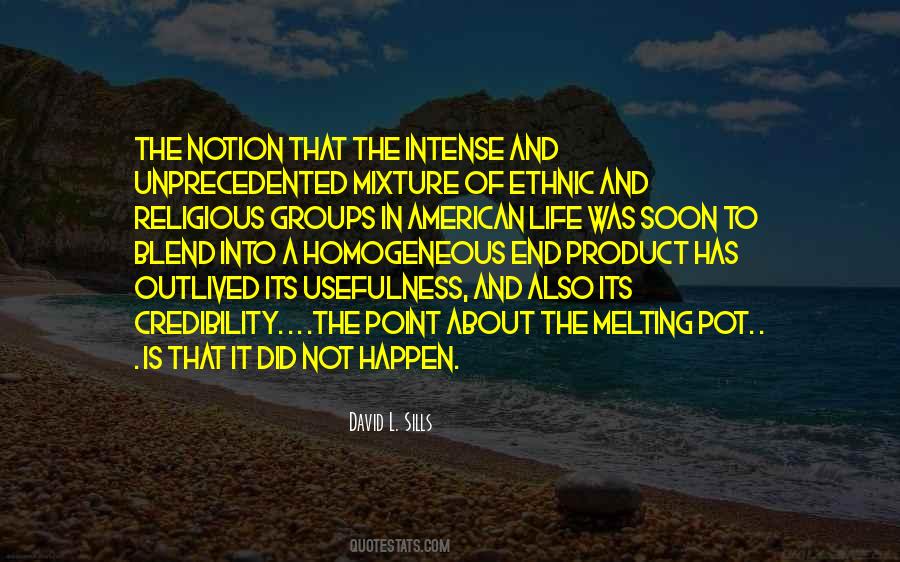 Notion Of Life Quotes #1318019
