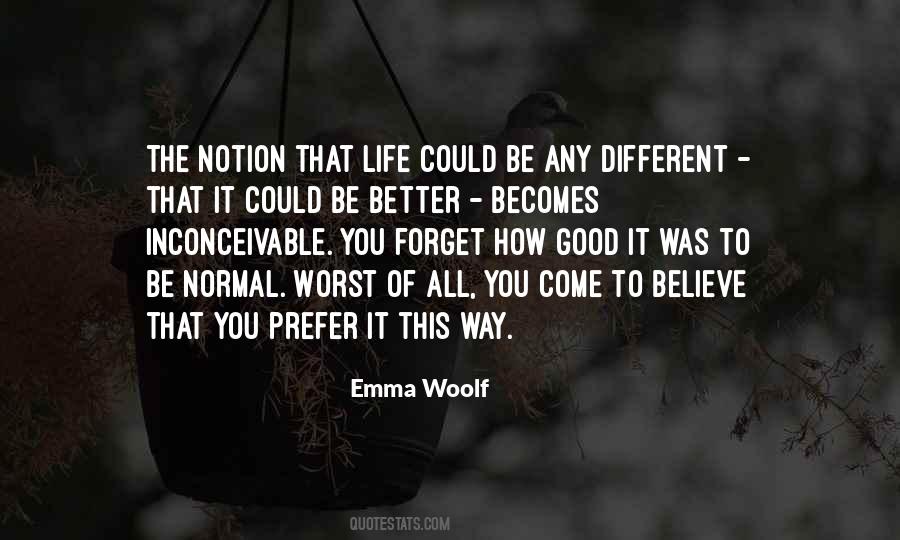 Notion Of Life Quotes #277670