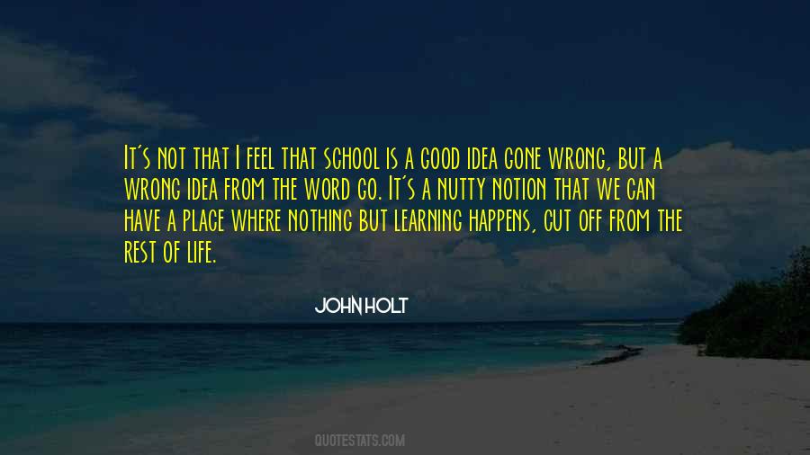 Notion Of Life Quotes #305189