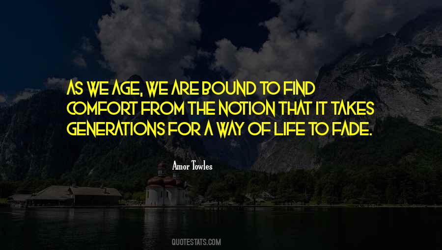 Notion Of Life Quotes #998293