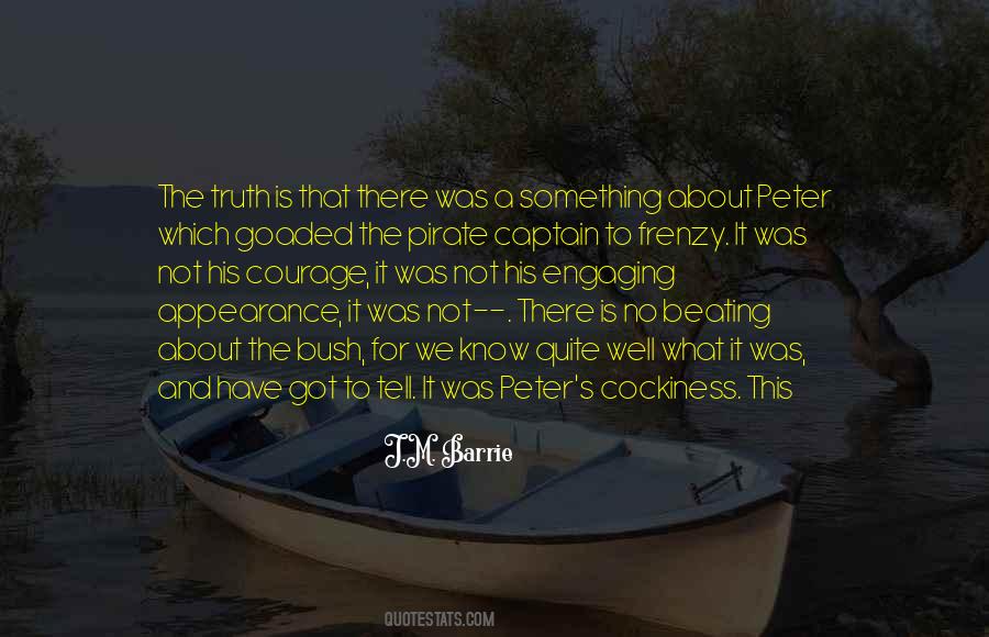 Courage To Tell The Truth Quotes #1576586