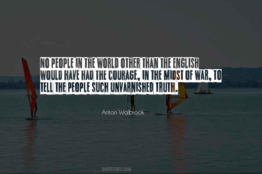 Courage To Tell The Truth Quotes #1666729
