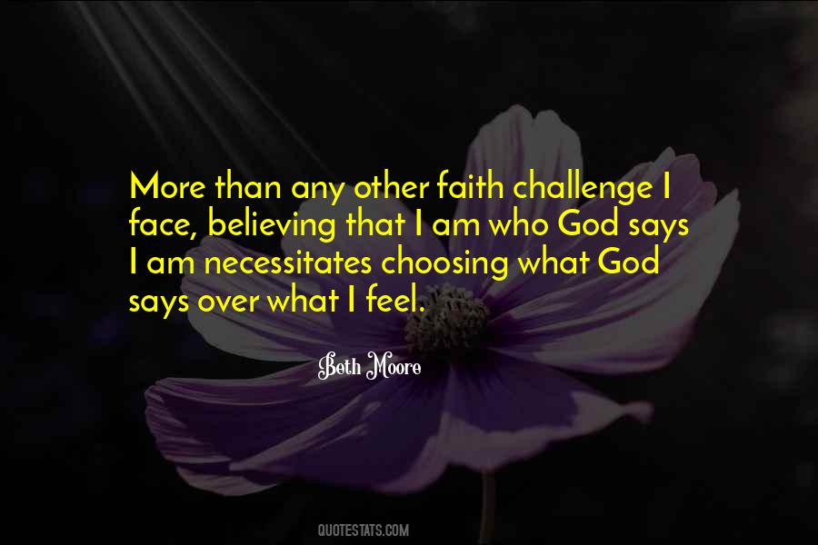 I Am Who God Says I Am Quotes #239252