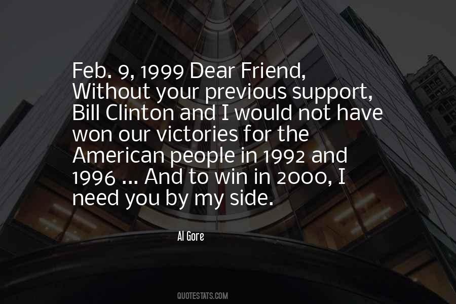 You Have My Support Quotes #1076567