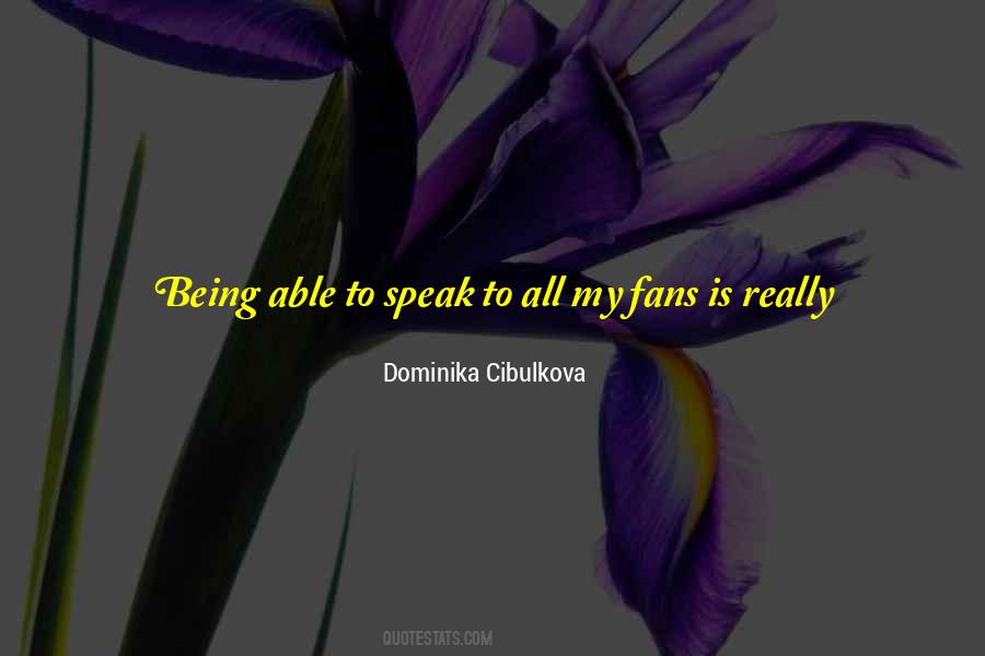 You Have My Support Quotes #563248