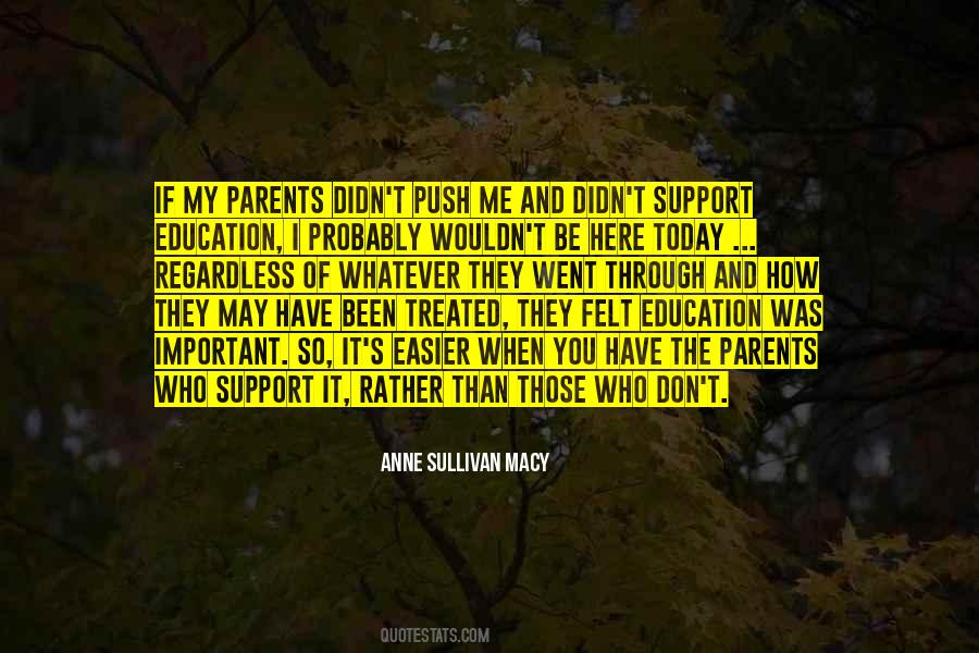 You Have My Support Quotes #961984