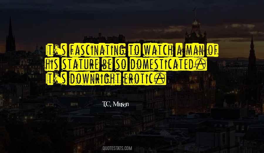 A Man With One Watch Quotes #45906