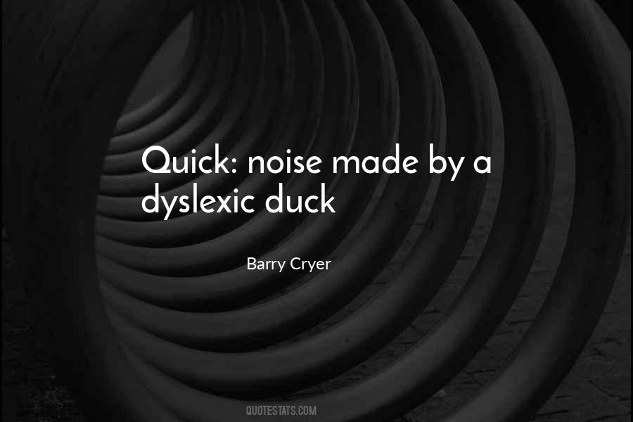 Dyslexic Quotes #1785339