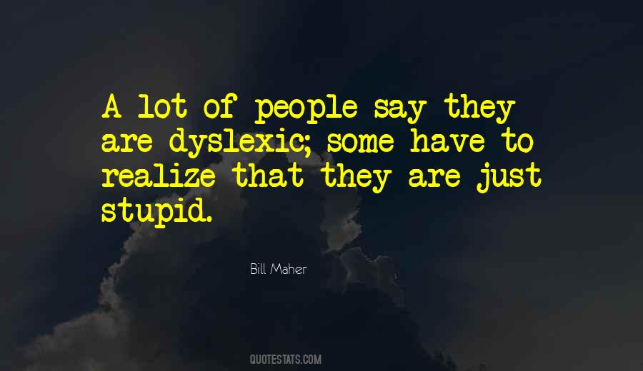 Dyslexic Quotes #752006