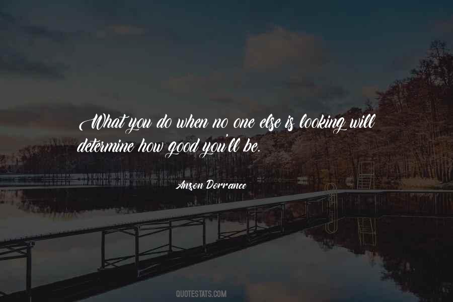 What You Do When No One Is Looking Quotes #119477