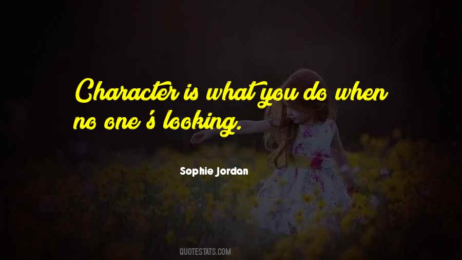 What You Do When No One Is Looking Quotes #1264318
