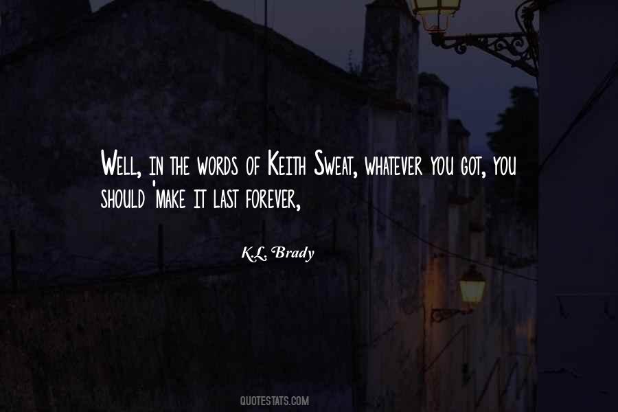 You Got You Quotes #1570619