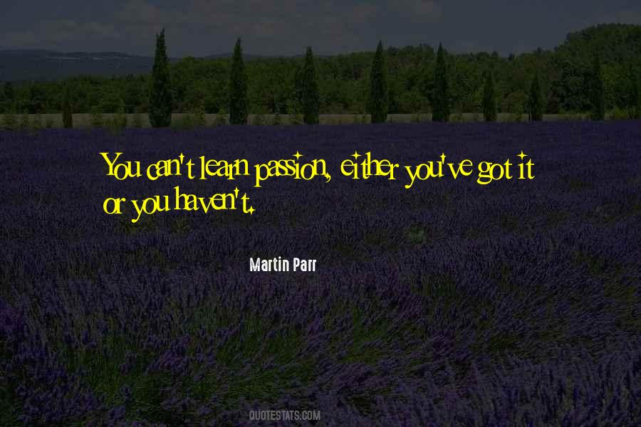 You Got You Quotes #45512