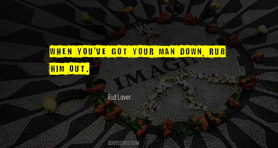 You Got You Quotes #55936