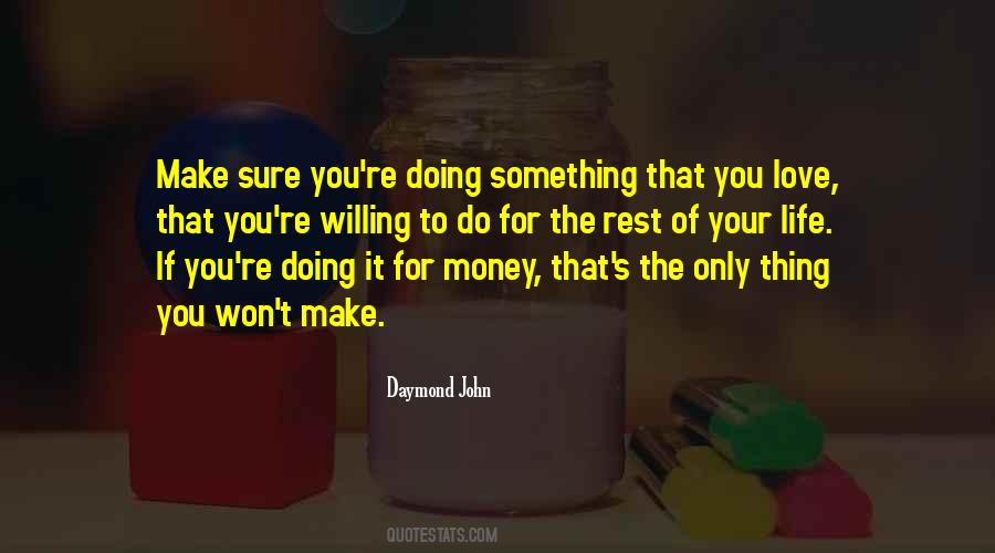 Willing To Do Something Quotes #1084006