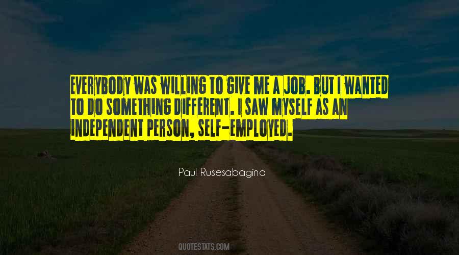 Willing To Do Something Quotes #1366464