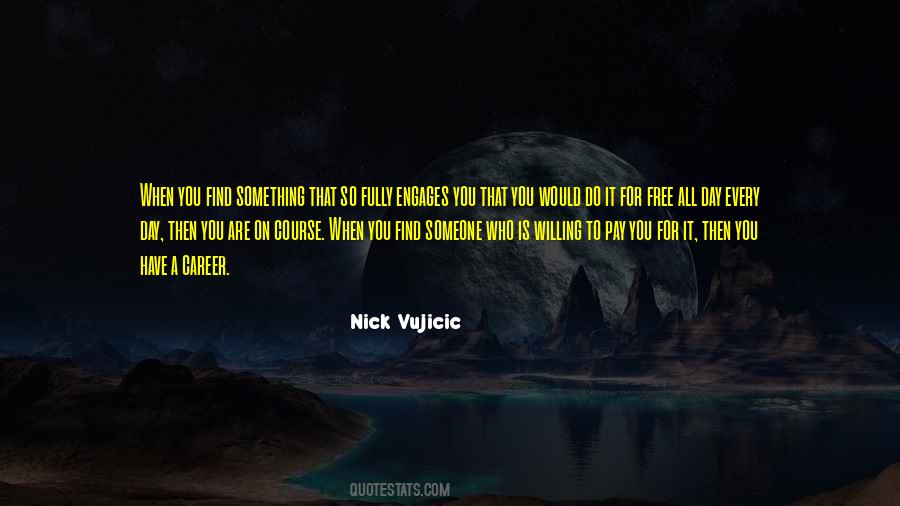 Willing To Do Something Quotes #1621506