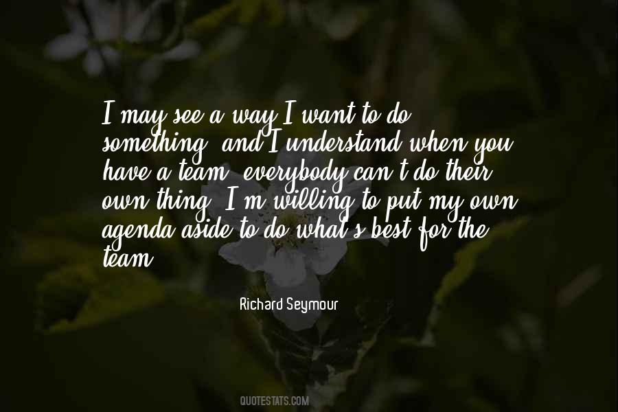 Willing To Do Something Quotes #1637243