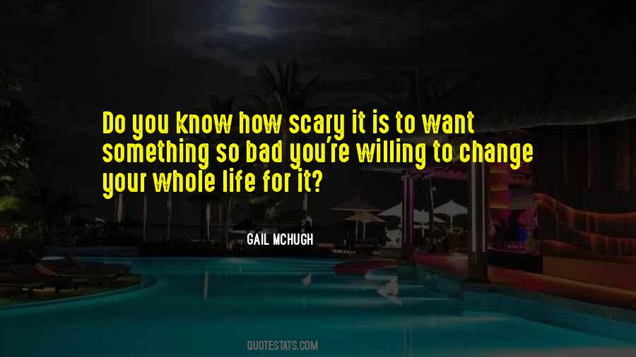 Willing To Do Something Quotes #1858920