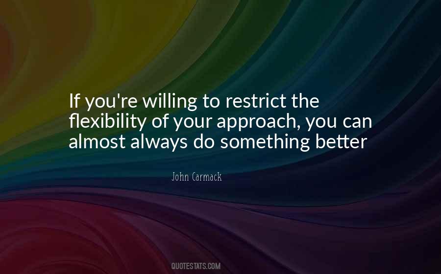 Willing To Do Something Quotes #395023