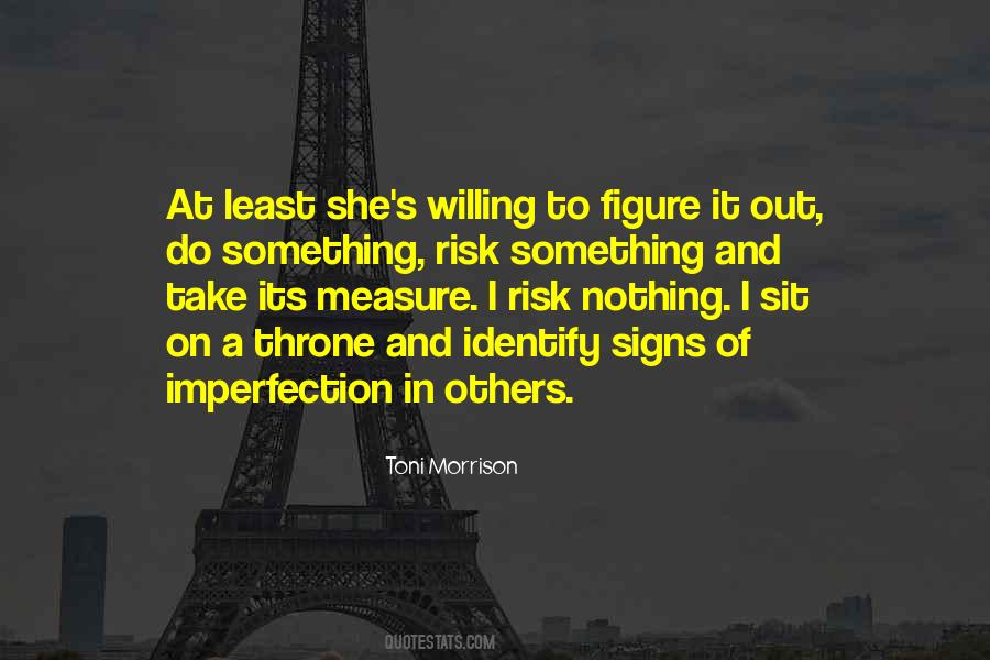 Willing To Do Something Quotes #840836