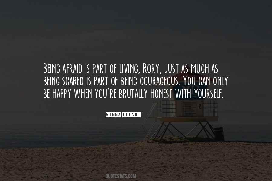 Scared To Be Happy Quotes #700110