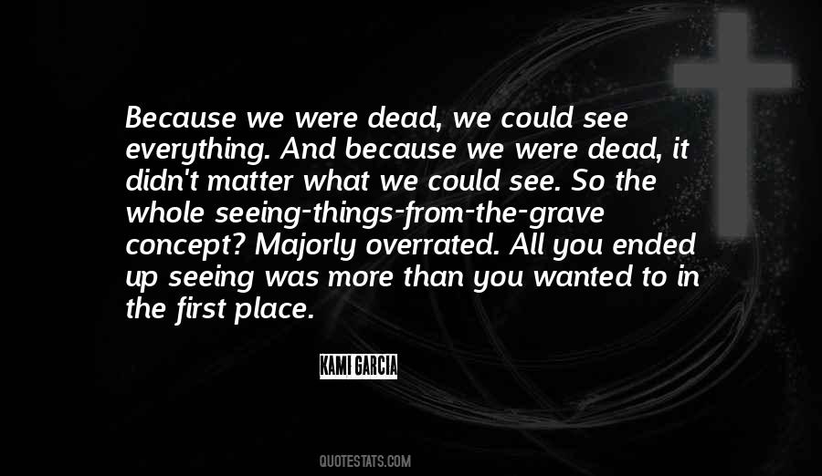 More Than What You See Quotes #1045885