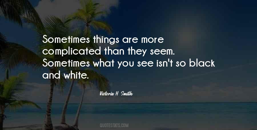 More Than What You See Quotes #700487
