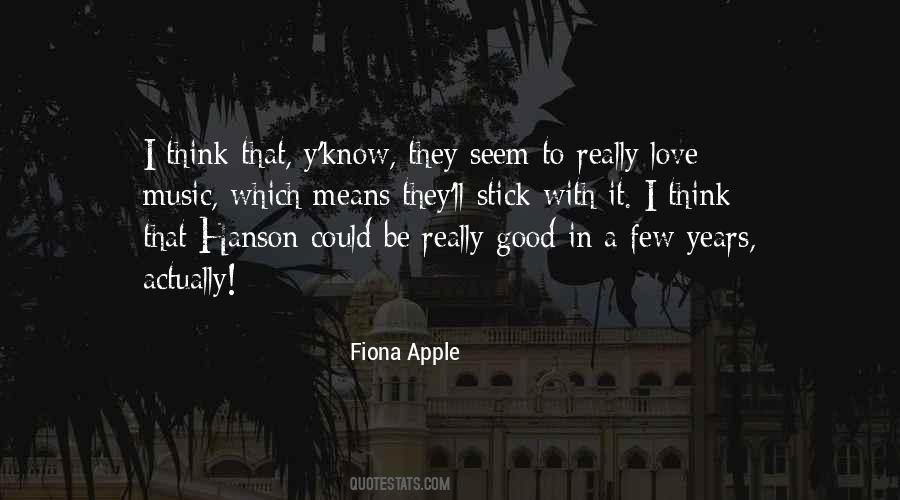 Love Be Good Quotes #1020
