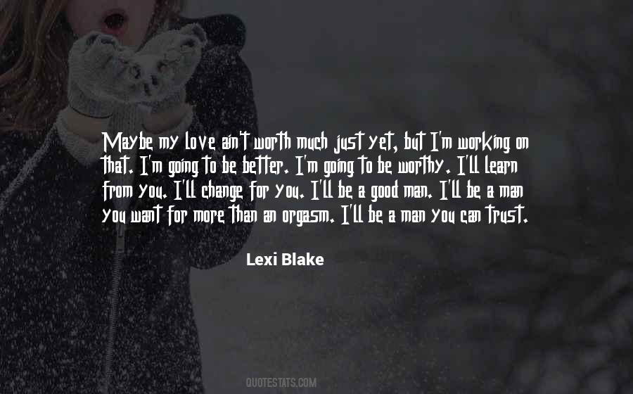 Love Be Good Quotes #680336