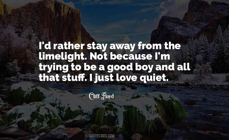 Love Be Good Quotes #755678