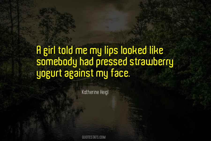 Girl Face Quotes #696880