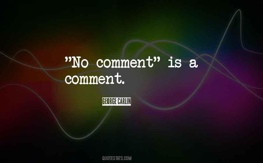 Comment A Quotes #1258659