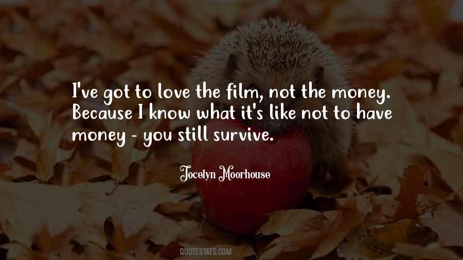 Money Not Love Quotes #1571770