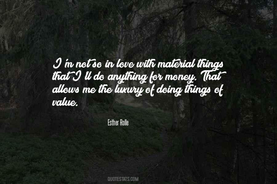 Money Not Love Quotes #1743586