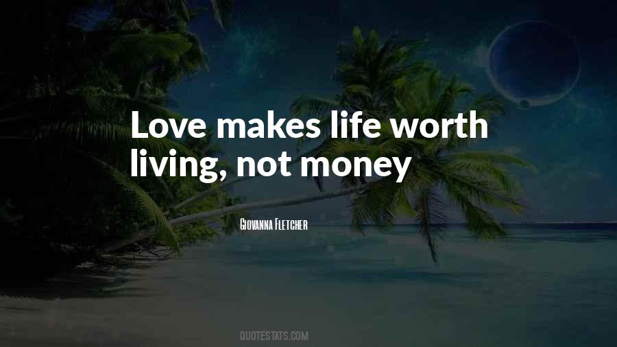 Money Not Love Quotes #975546