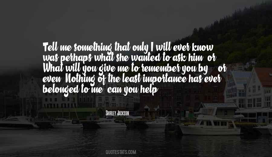 I Only Know That I Know Nothing Quotes #1839747