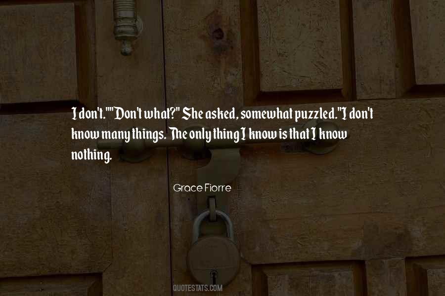 I Only Know That I Know Nothing Quotes #335131