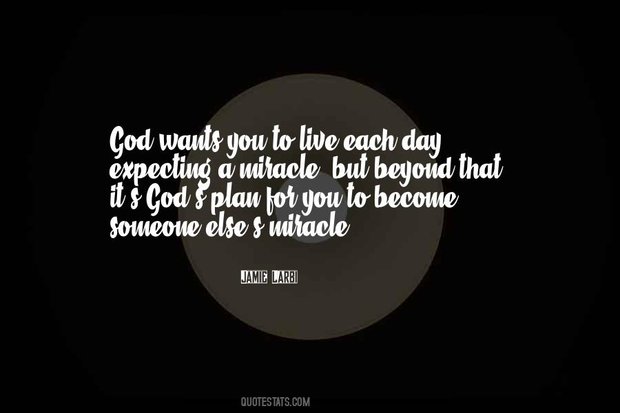 Live For Someone Else Quotes #722602