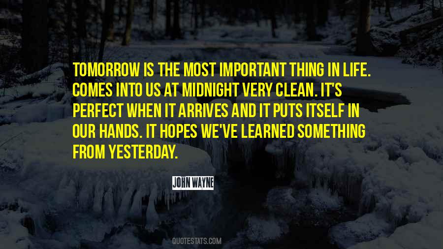 Tomorrow Tomorrow And Tomorrow Quotes #223326