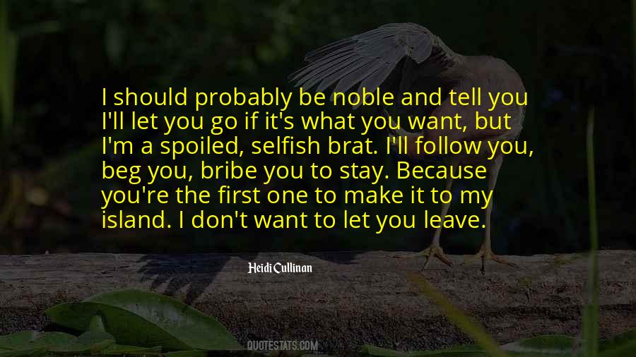 I Should Let You Go Quotes #1653688