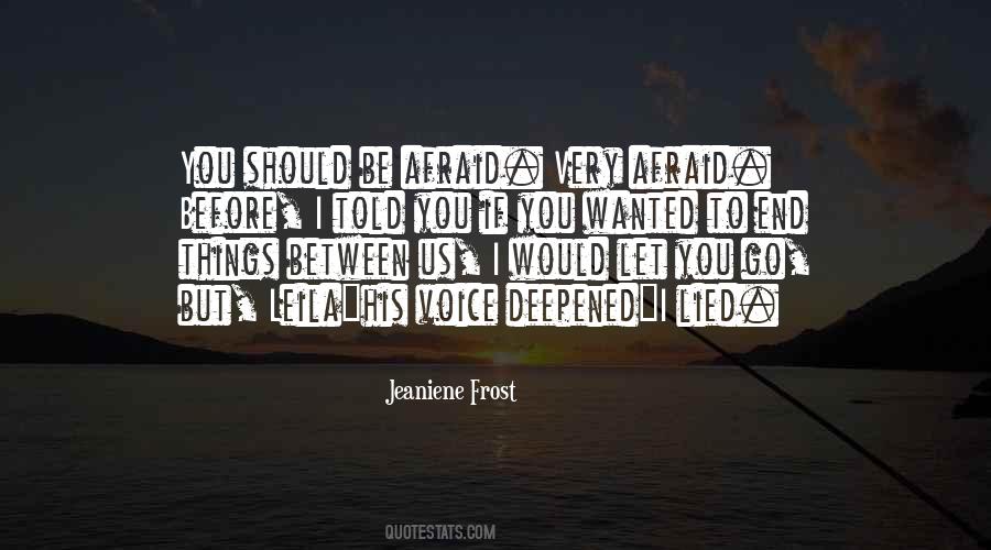 I Should Let You Go Quotes #1831141