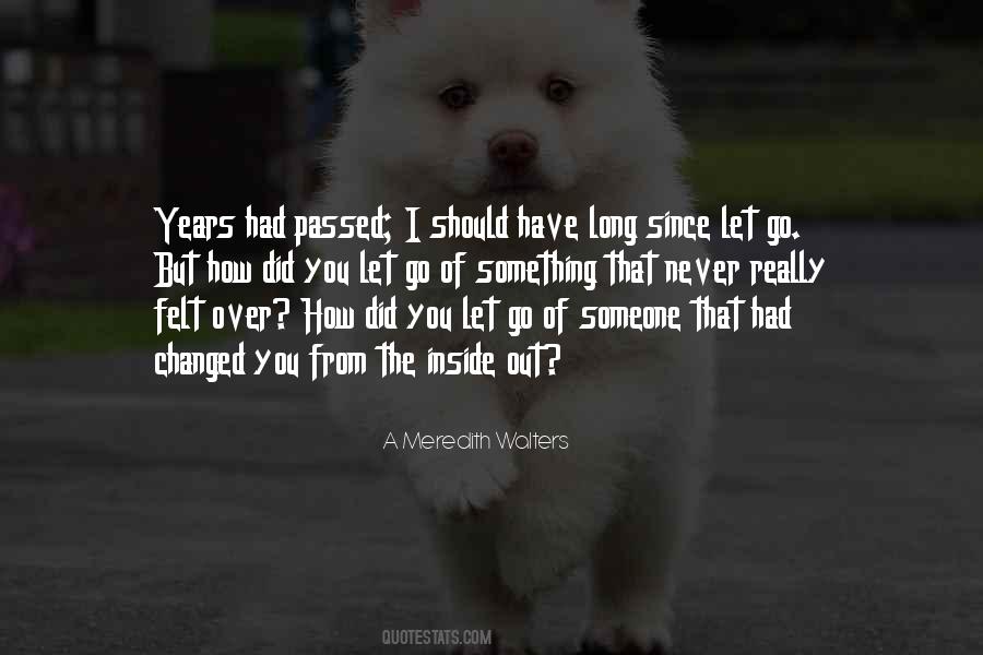 I Should Let You Go Quotes #643025